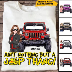 Personalized Ain't Nothing But A Jeep Thang Jeep Girl T-shirt Printed